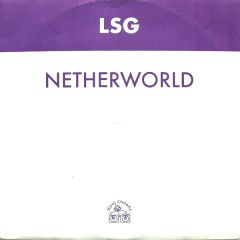 LSG - LSG - Netherworld (Remix) - Hooj Choons