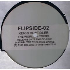 Kerri Chandler - Kerri Chandler - The World Is Yours - Flipside