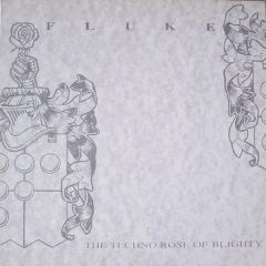 Fluke - Fluke - Techno Rose Of Blighty - Creation