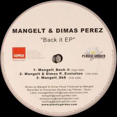 Mangelt & Dimas Perez - Mangelt & Dimas Perez - Back It EP - Plastic Garden 1