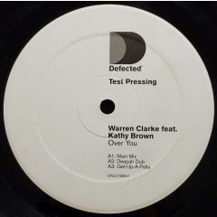 Warren Clarke Ft Kathy Brown - Warren Clarke Ft Kathy Brown - Over You - Defected