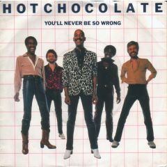 Hot Chocolate - Hot Chocolate - You'Ll Never Be So Wrong - Rak Records