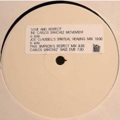 The Carlos Sanchez Movement - The Carlos Sanchez Movement - Love And Respect - Maxi Records
