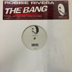 Robbie Rivera - Robbie Rivera - Thr Bang (Jj 2003 Remixes) - Episode