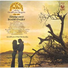 Geoff Love Singers & Orchestra - Geoff Love Singers & Orchestra - Bridge Over Troubled Water - Music For Pleasure