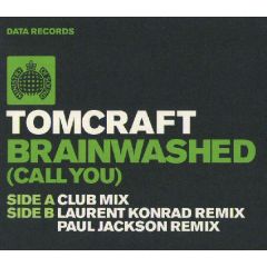 Tomcraft - Tomcraft - Brainwashed (Call You) - Data