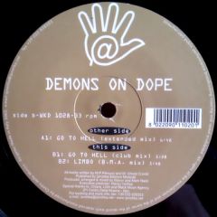 Demons On Dope - Demons On Dope - Go To Hell - Wicked Records