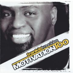 Frankie Knuckles - Frankie Knuckles - Motivation Too - Nervous Records