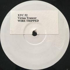 Virtua Trancer - Virtua Trancer - Wire Tripped - XTC