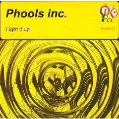 Phools Inc.(Oliver Lieb) - Phools Inc.(Oliver Lieb) - Light It Up - Phoolish
