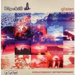 The Bill Chill Presents - The Bill Chill Presents - Glisten - The Big Chill Rec