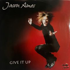 Jason Ames - Jason Ames - Give It Up - J & Q Records