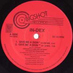 Index - Index - Give Me A Sign - Bigshot