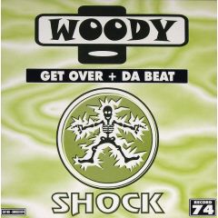 Woody - Woody - Get Over - Shock Records