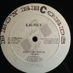 K.D. Nice - K.D. Nice - Get Up / Total Control - B Boy 65