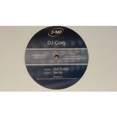 DJ Coxy - DJ Coxy - Doin To Much - Jump Records