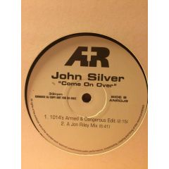 John Silver - John Silver - Come On Over - A&R Records 3