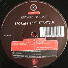 Brutal Deluxe - Brutal Deluxe - Trash The Temple - X Records