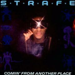 Strafe - Strafe - Comin' From Another Place - A&M