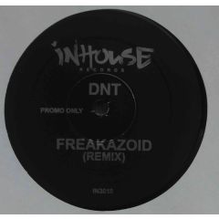DNT - DNT - Freakazoid - In House Records