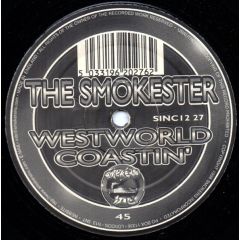 The Smokester - The Smokester - Westworld / Coastin' - Smokers Inc