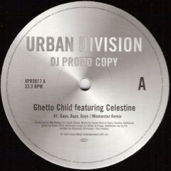Ghetto Child Ft Celestine - Ghetto Child Ft Celestine - Guy's Guy's Guy's - Urban Division