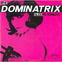 Dominatrix - Dominatrix - The Dominatrix Sleeps Tonight - Streetwise