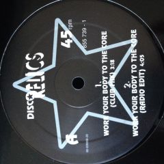 Disco Relics - Disco Relics - Work Your Body To The Core - Not On Label