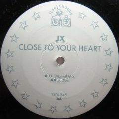 JX - JX - Close To Your Heart - Hooj Choons