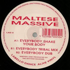Maltese Massive - Everybody Shake - Labello