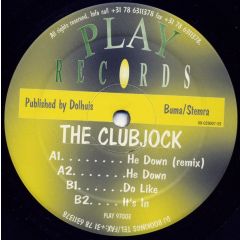 The Clubjock - The Clubjock - He Down - Play Recordings