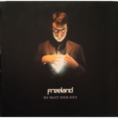 Freeland - Freeland - We Want Your Soul - Maximise Profit 1
