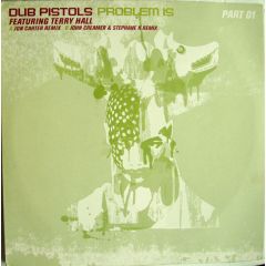 Dub Pistols - Dub Pistols - Problem Is (Part 1) - Distinctive
