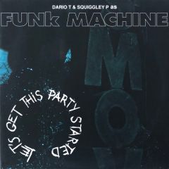 Funk Machine - Funk Machine - Let's Get This Party Started - Flying