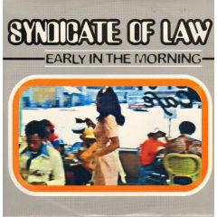 Syndicate Of Law - Syndicate Of Law - Early In The Morning - House Nation