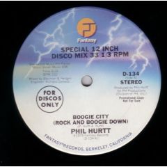 Phil Hurtt - Phil Hurtt - Boogie City (Rock And Boogie Down) - Fantasy
