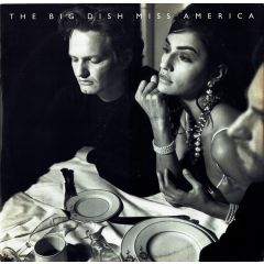 The Big Dish - The Big Dish - Miss America - Eastwest