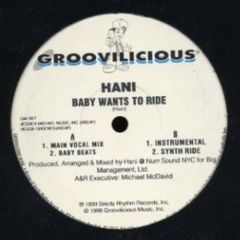 Hani - Hani - Baby Wants To Ride - Groovilicious