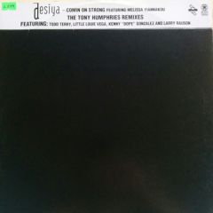 Desiya - Desiya - Comin' On Strong (The Tony Humphries Remixes) - Black Market International