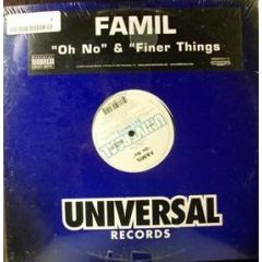 Famil - Famil - Oh No - Universal