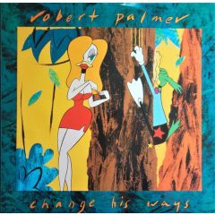 Robert Palmer - Robert Palmer - Change His Ways - EMI