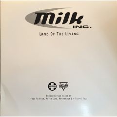Milk Inc - Milk Inc - Land Of The Living - Positiva