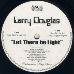 Larry Douglas - Larry Douglas - Let There Be Light - Soul Central