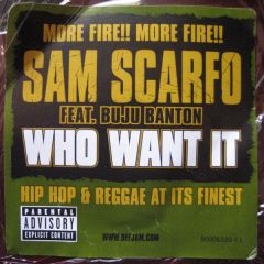 Sam Scarfo Feat Buju Banton - Sam Scarfo Feat Buju Banton - Who Want It - Def Jam