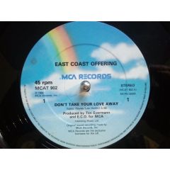 East Coast Offering - East Coast Offering - Don't Take Your Love Away - MCA