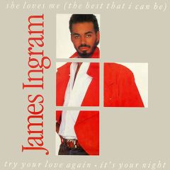 James Ingram - James Ingram - She Loves Me (The Best That I Can Be) - Qwest