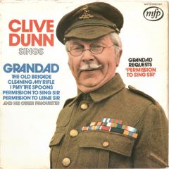 Clive Dunn - Clive Dunn - Grandad Requests 'Permission To Sing Sir' - Music For Pleasure