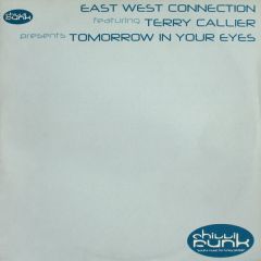 East West Connection - East West Connection - Tomorrow In Your Eyes - Chilli Funk