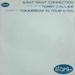East West Connection - East West Connection - Tomorrow In Your Eyes - Chilli Funk