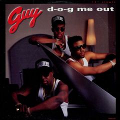 GUY - GUY - D-O-G Me Out - MCA